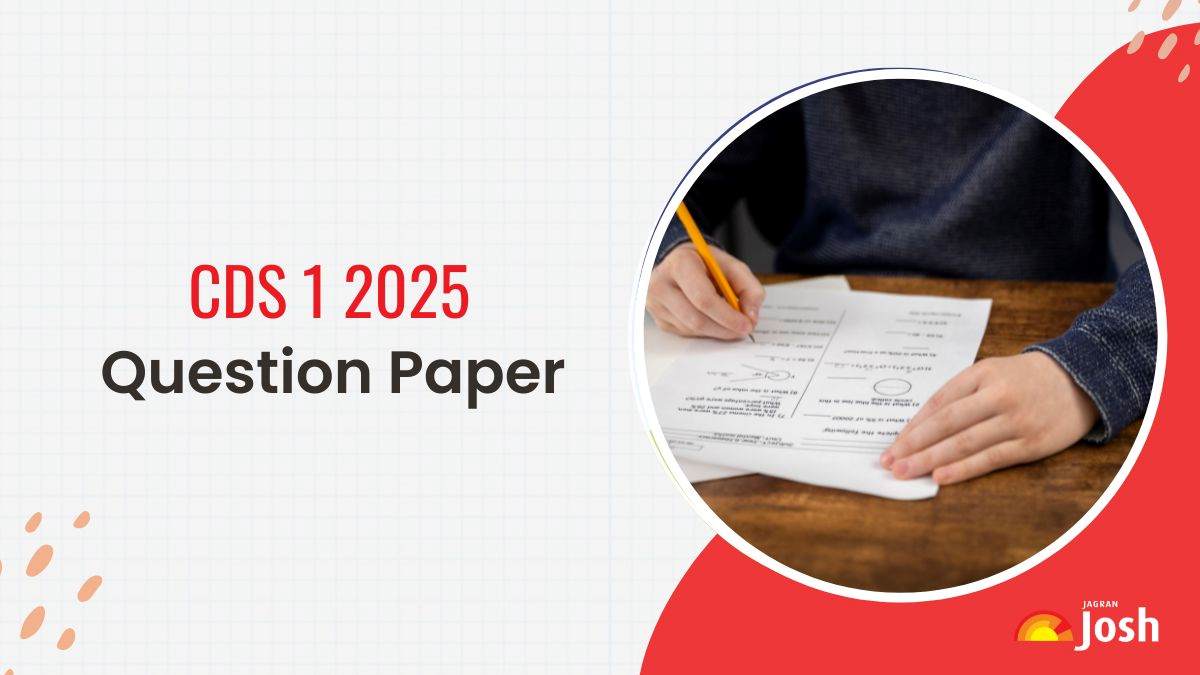 CDS Question Paper 2025 OUT: Download English, Maths and GK Exam Questions Paper PDF Direct Link Here