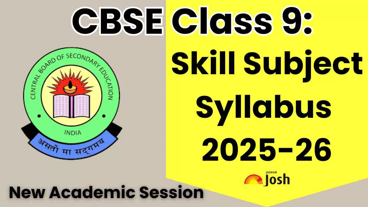 CBSE Class 9 Syllabus 2025-26 released for Skill Subjects: Download PDFs