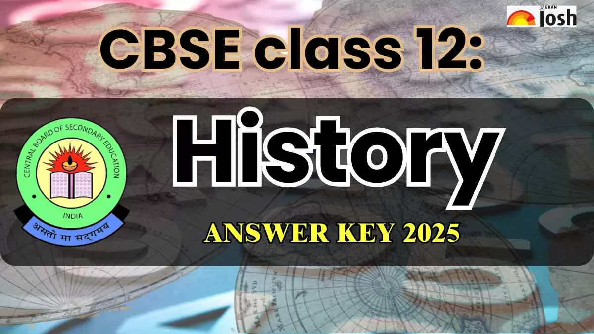 CBSE Class 12th History: Answer Key 2025, All SETs FREE PDF Download