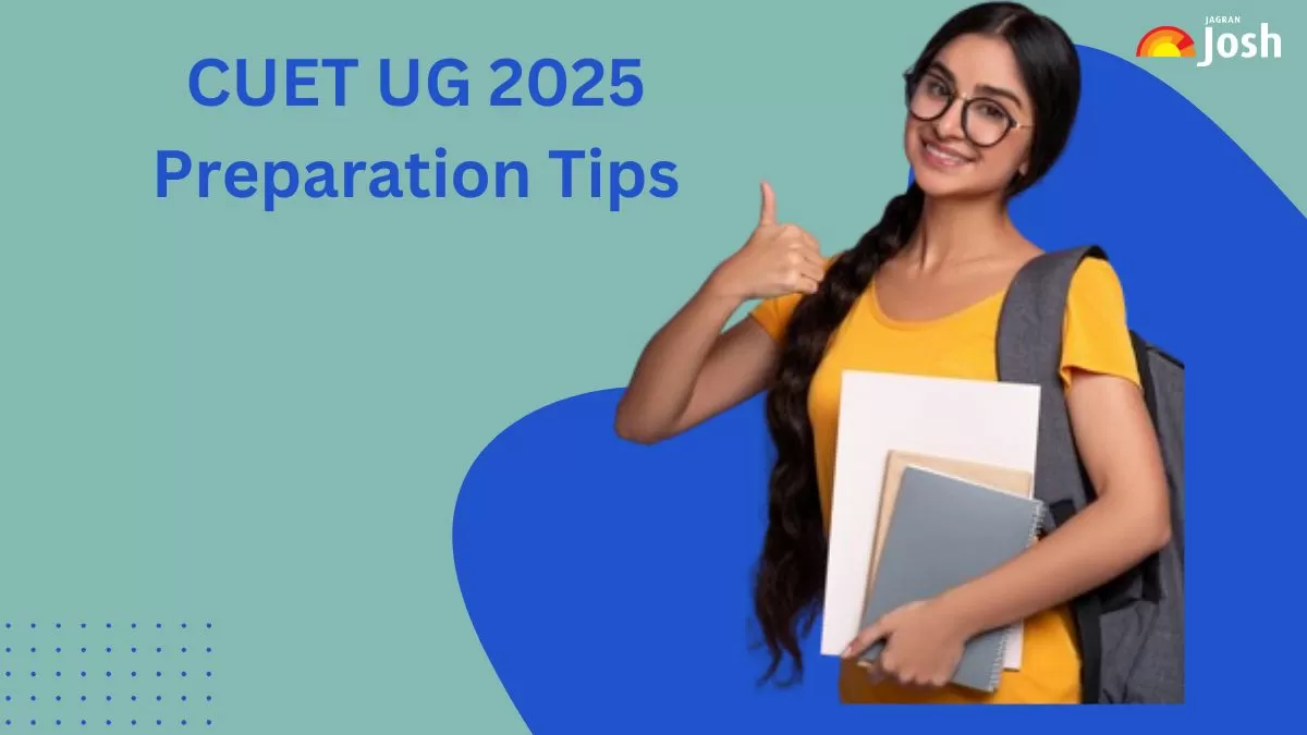 CUET UG 2025 Preparation Tips