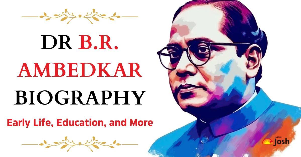 B.R Ambedkar Biography: Early Life, Education, Drafting of India's Constitution, and More