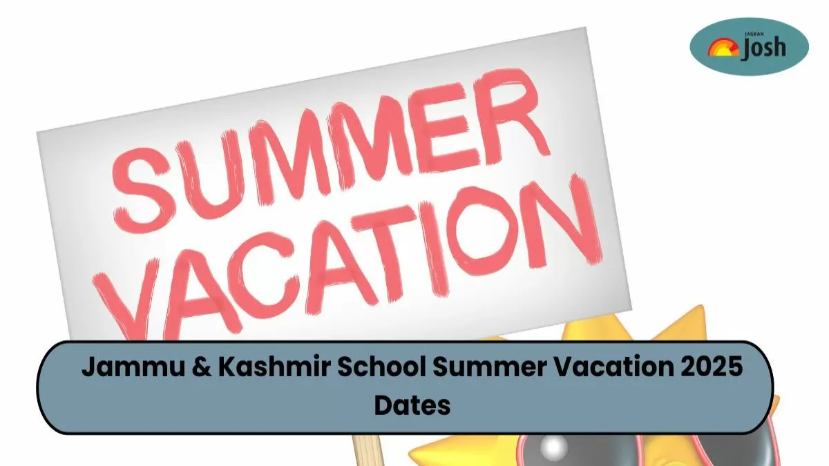 Jammu & Kashmir School Summer Vacation 2025 Dates