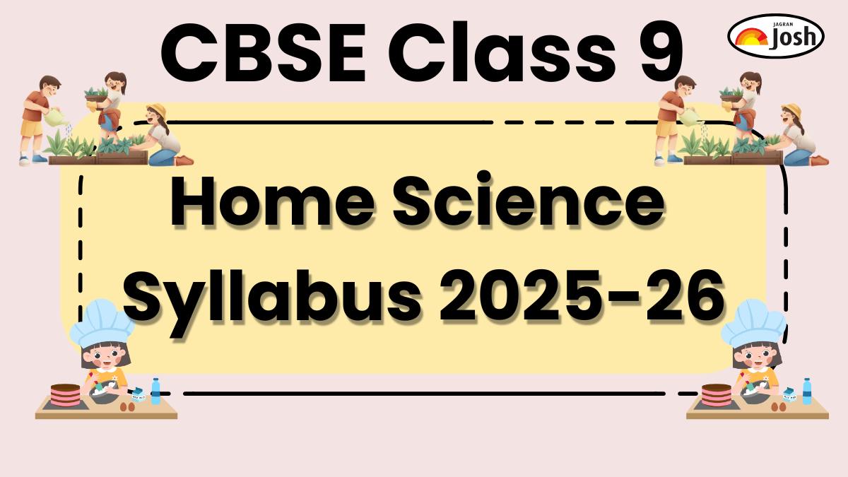 CBSE Class 9 Home Science Syllabus 2025-2026: Download PDFs Here!