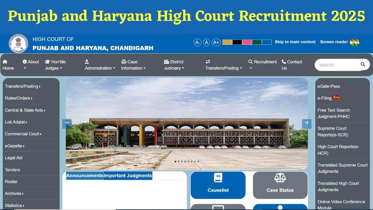 Punjab and Haryana High Court Recruitment 2025: पंजाब और हरियाणा हाईकोर्ट में विभिन्न पदों पर निकली रिक्ति, ये रही योग्यता और आवेदन प्रक्रिया   
