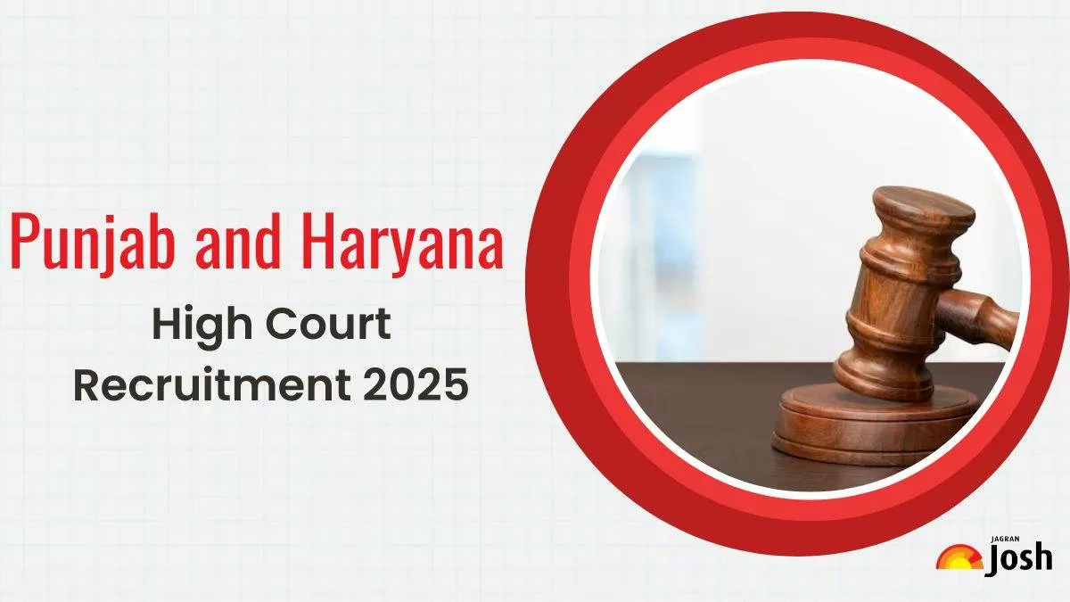 Punjab and Haryana High Court Recruitment 2025