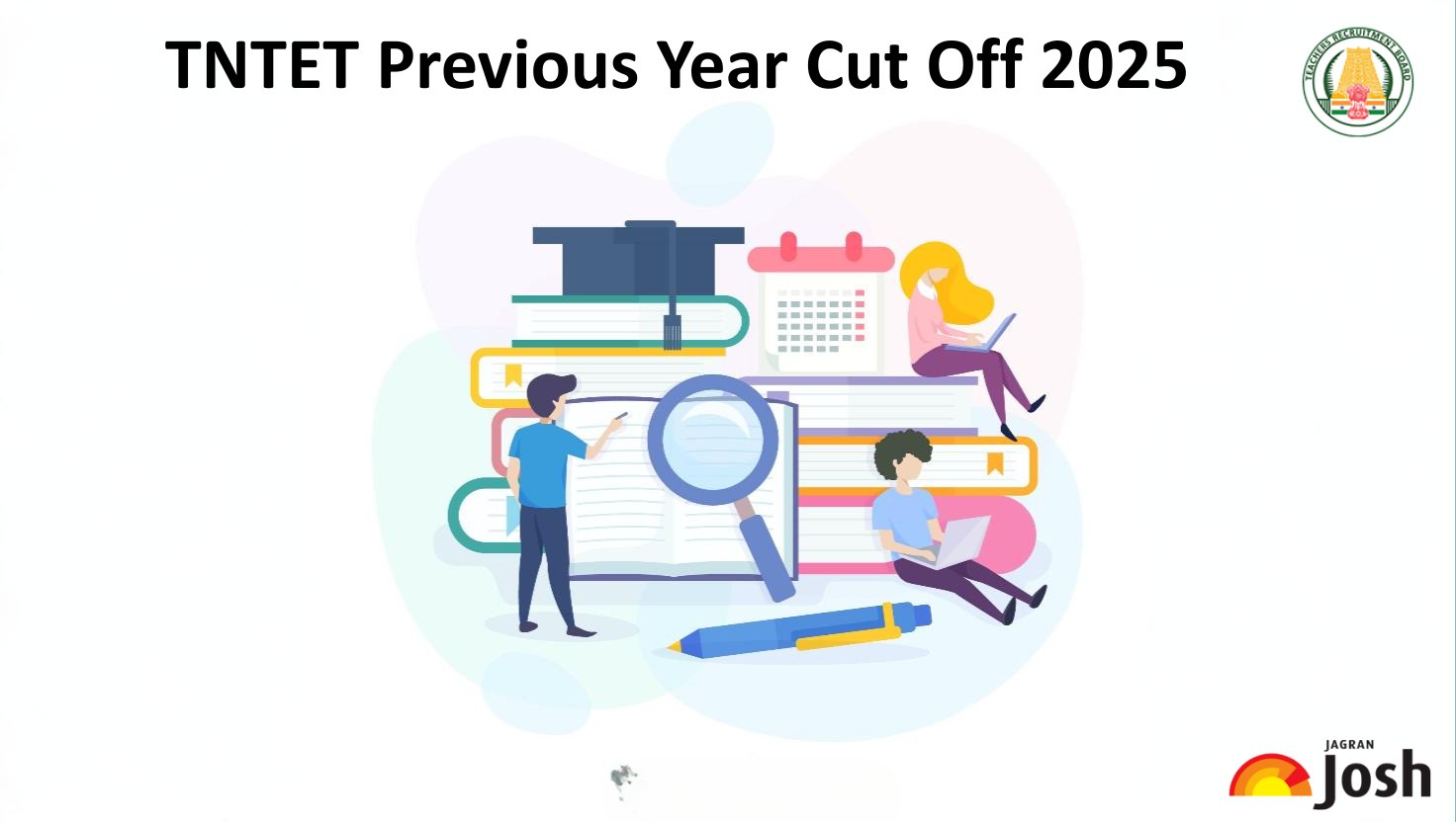 TN TET Cut Off 2025: Previous Year Cutoff and Minimum Qualifying Marks Here