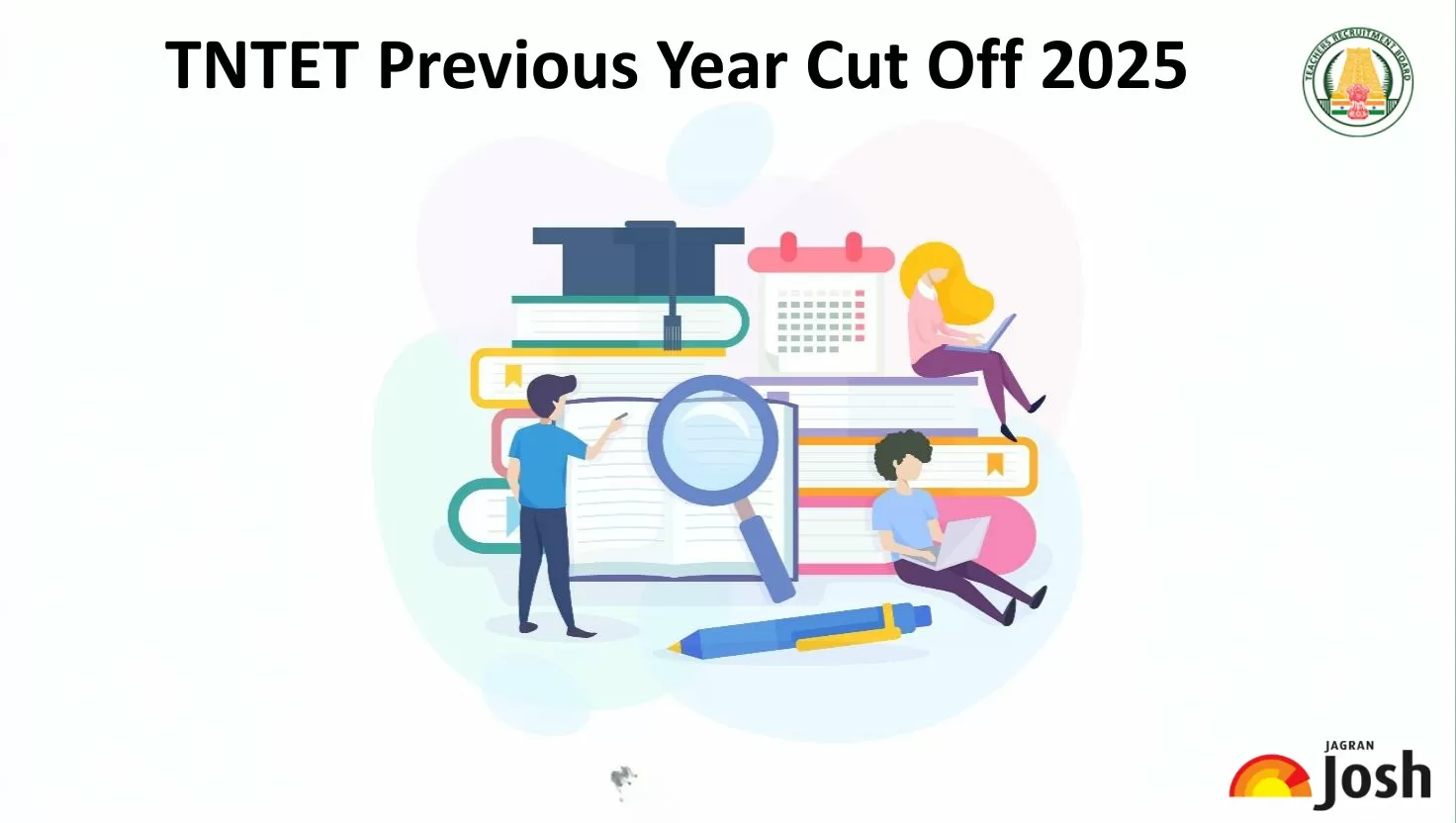 TNTET Cut Off 2025 – Check Expected and Previous Year Cut Off Marks for Tamil Nadu Teacher Eligibility Test