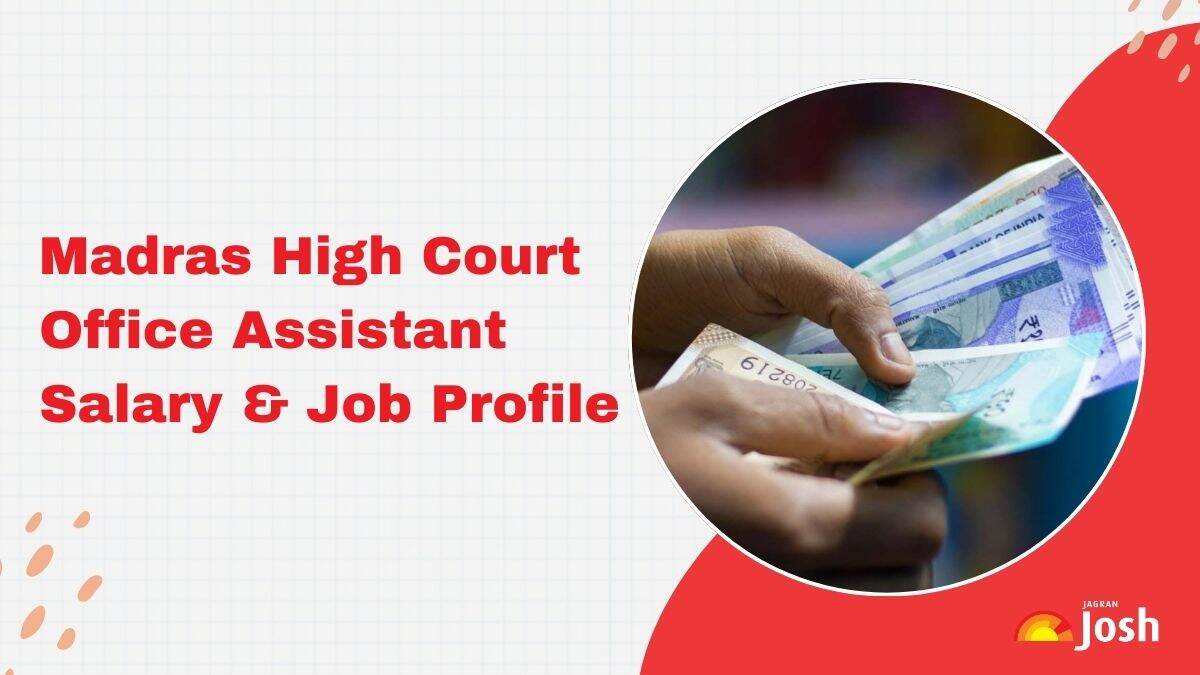Madras High Court Office Assistant Salary 2025: In Hand Salary, Structure, Job Profile, Perks and Allowances