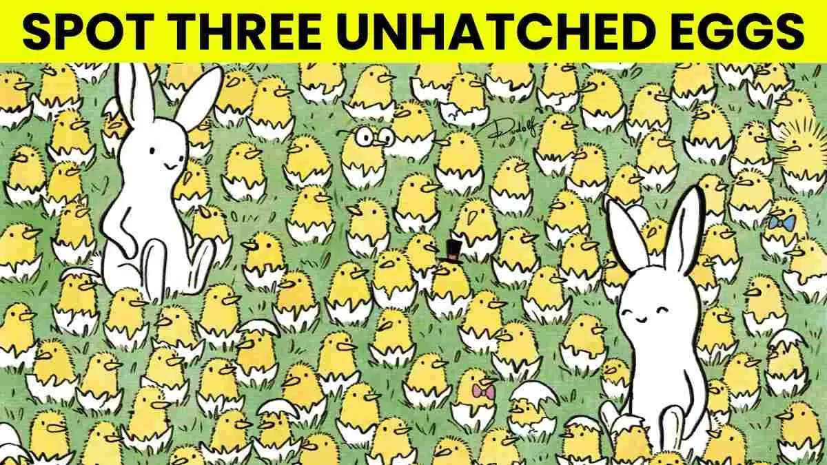 Spot three unhatched eggs.