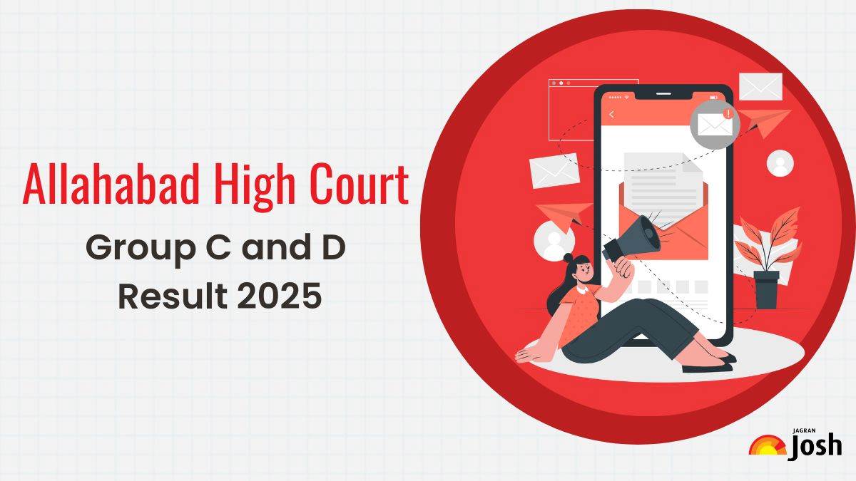 Allahabad High Court Group C and D Result 2025 OUT at allahabadhighcourt.in, Download Merit List, Cut Off Marks and More