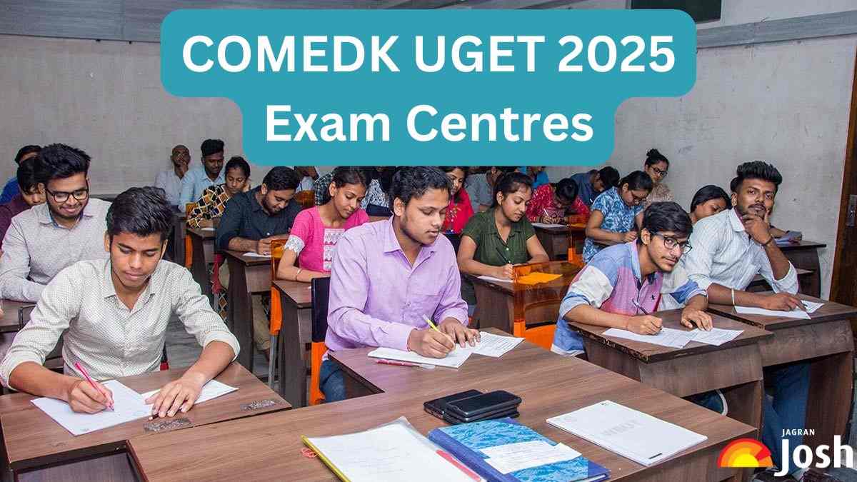 COMEDK UGET 2025 Exam Centres, Check State-wise Complete Exam City List