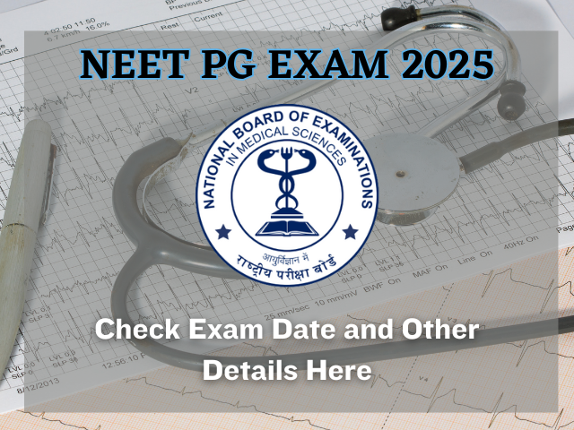 NEET PG 2025 Exam Dates released, Check Details Here.