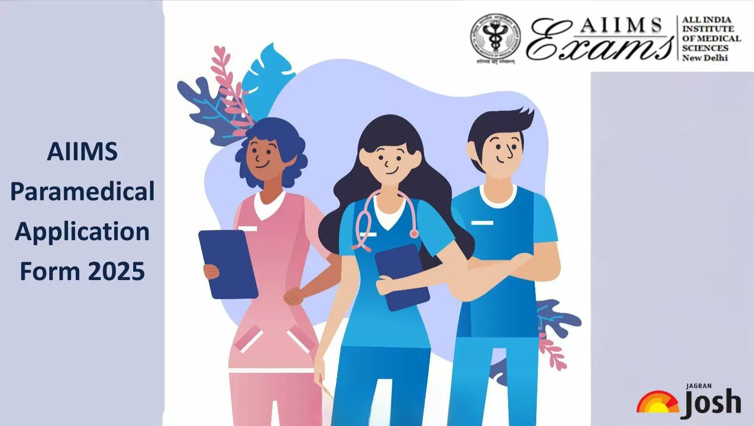 AIIMS Paramedical Application Form 2025 now available at aiimsexams.ac.in