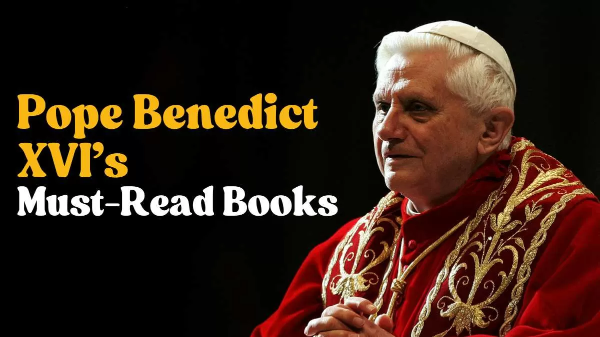 Pope Benedict XVI’s Must-Read Books