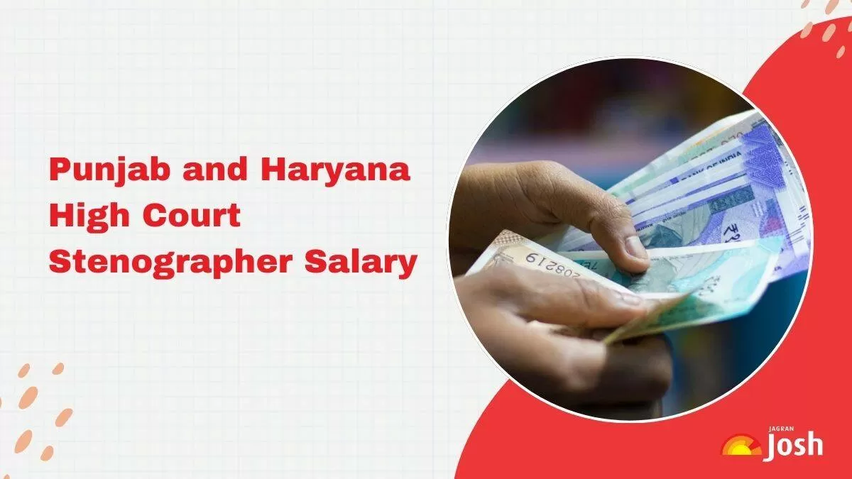 Punjab and Haryana High Court Stenographer Salary & Job Profile