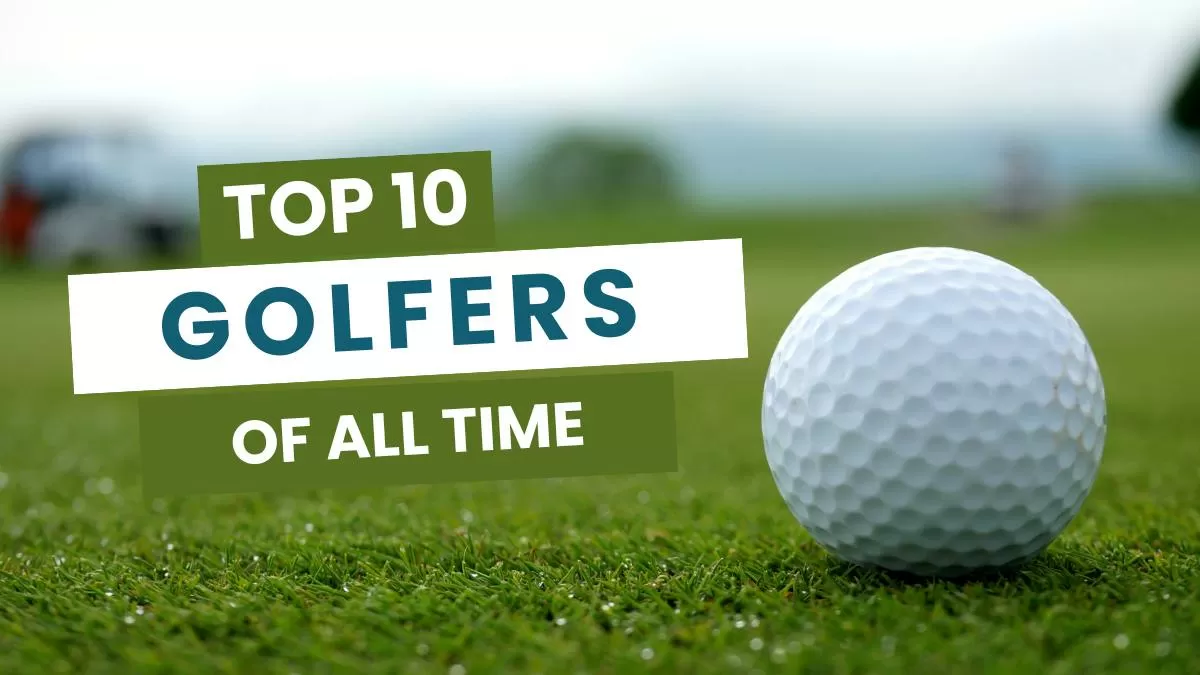 Top 10 Golfers of All Time