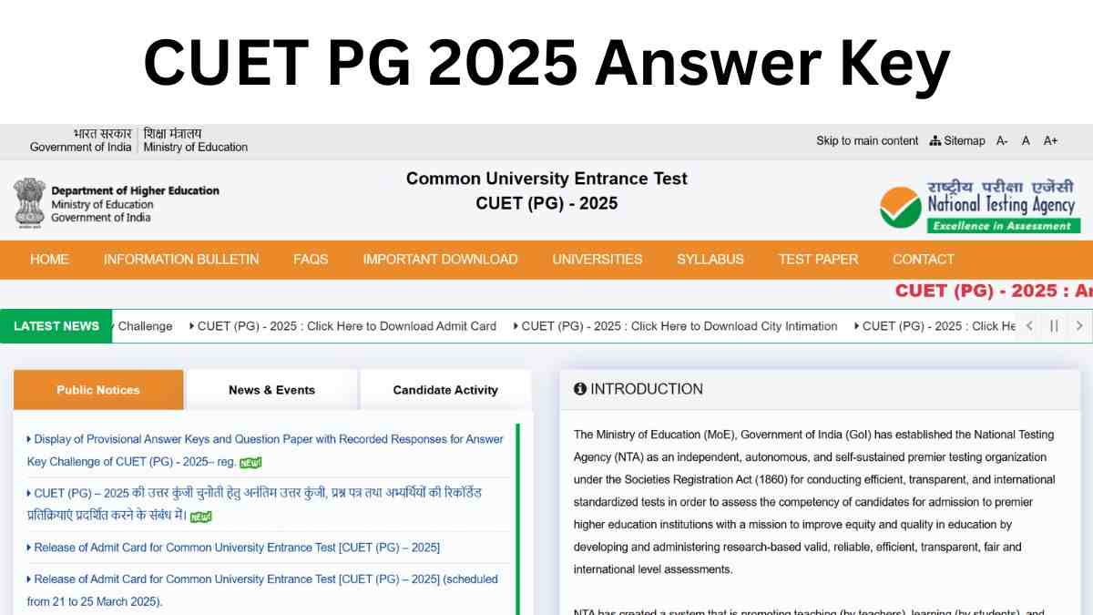 CUET PG 2025 Answer Key OUT: एनटीए ने सीयूईटी पीजी की उत्तर कुंजी की जारी, ये रहा लिंक  