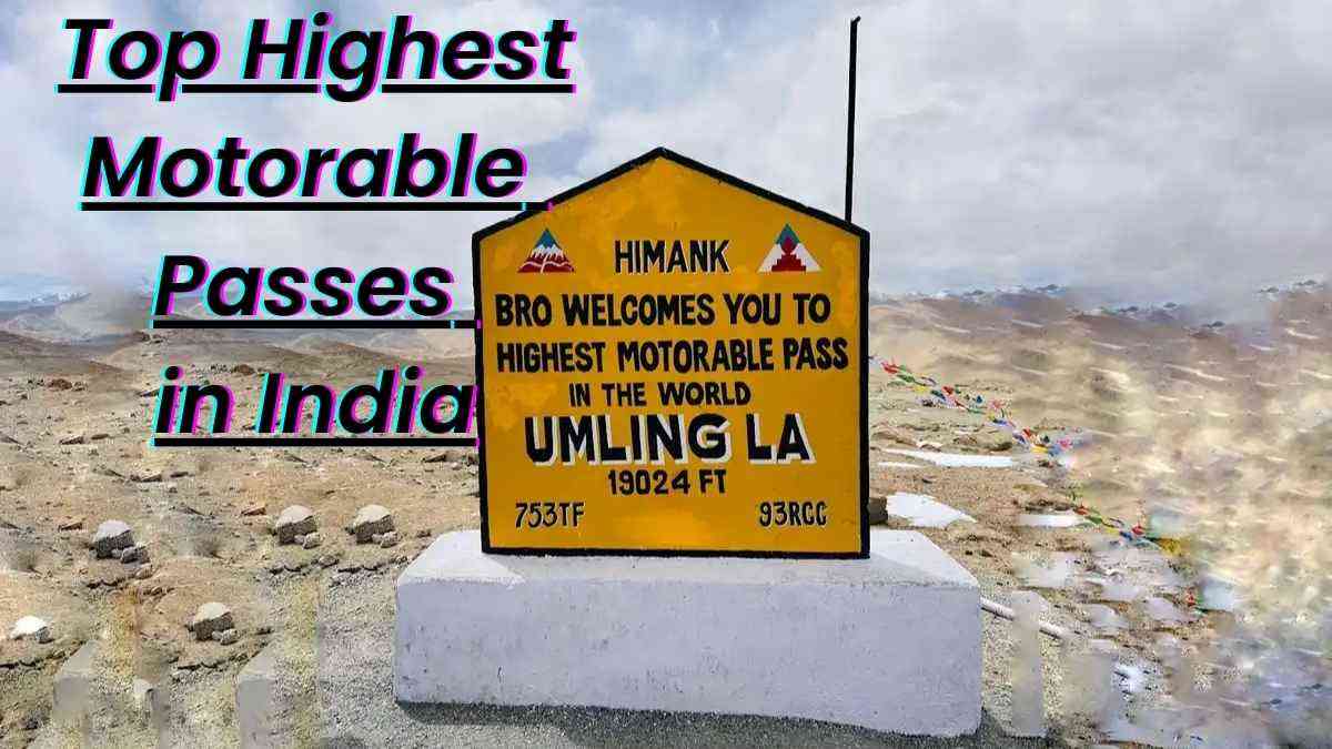 Top 10 Highest Motorable Passes in India