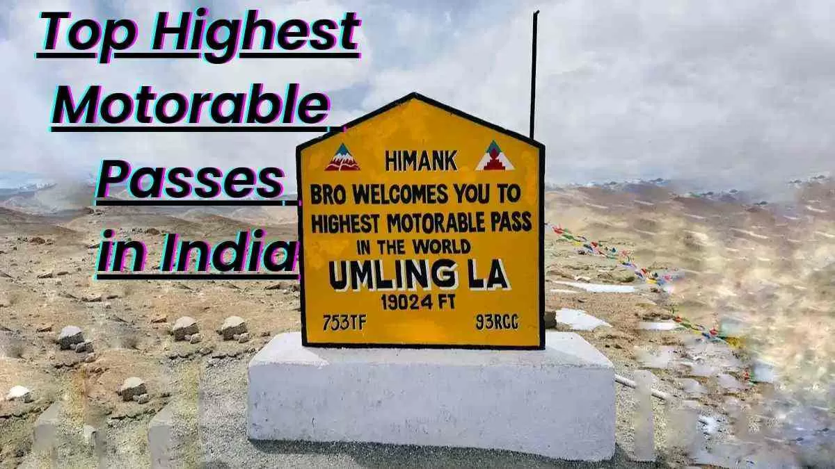 Highest Motorable Passes in India