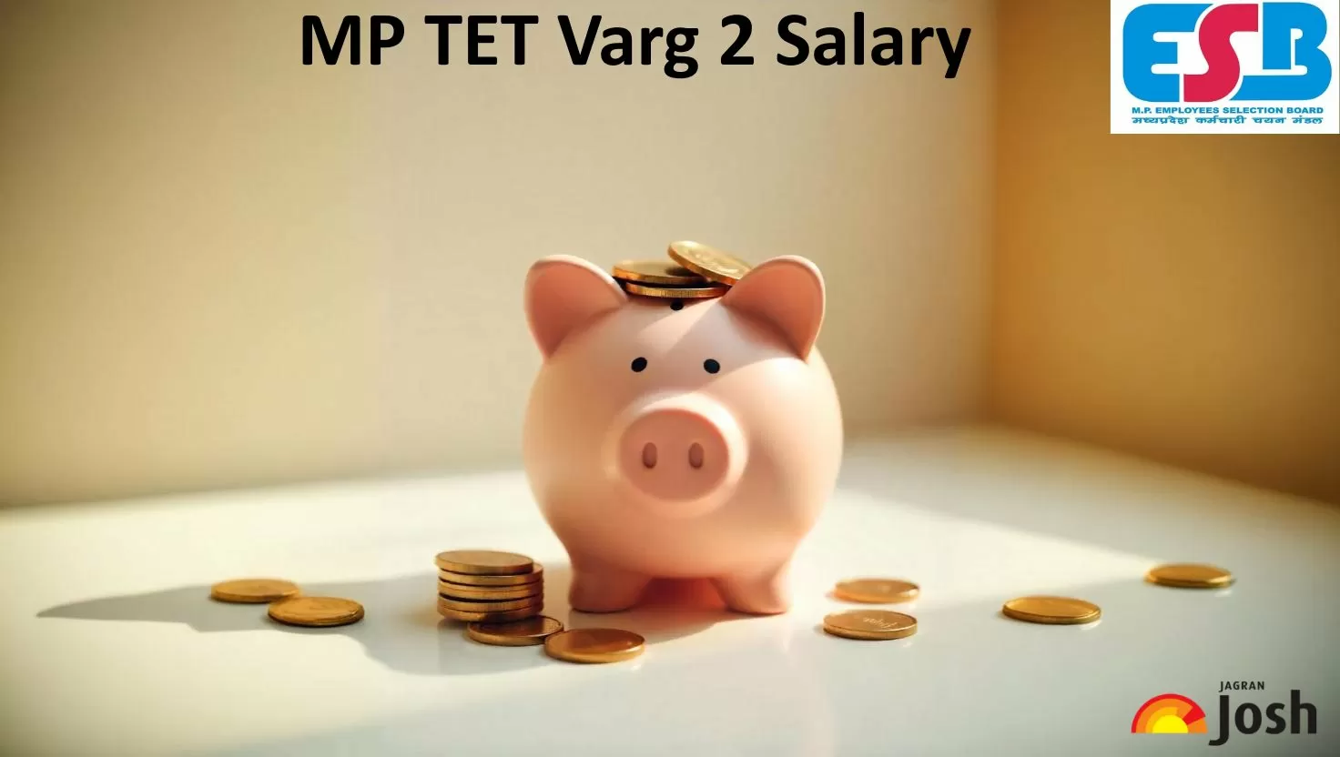 MP TET Varg 2 Salary 2025 – In-hand pay, perks, and job profile details.