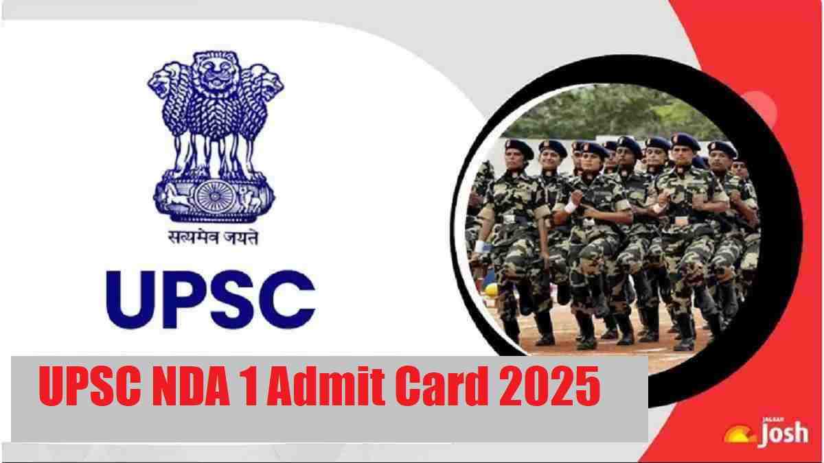 UPSC NDA 1 Admit Card 2025 Release Today at upsc.gov.in, Check Download Link and Exam Day Guidelines Here