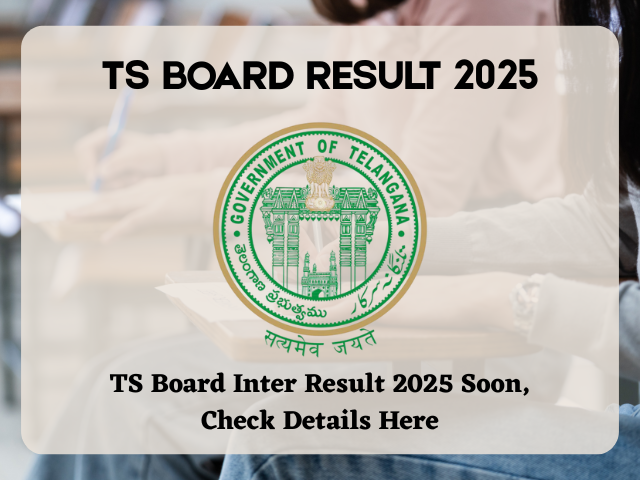 TS Board Exam Result 2025 will be released soon.