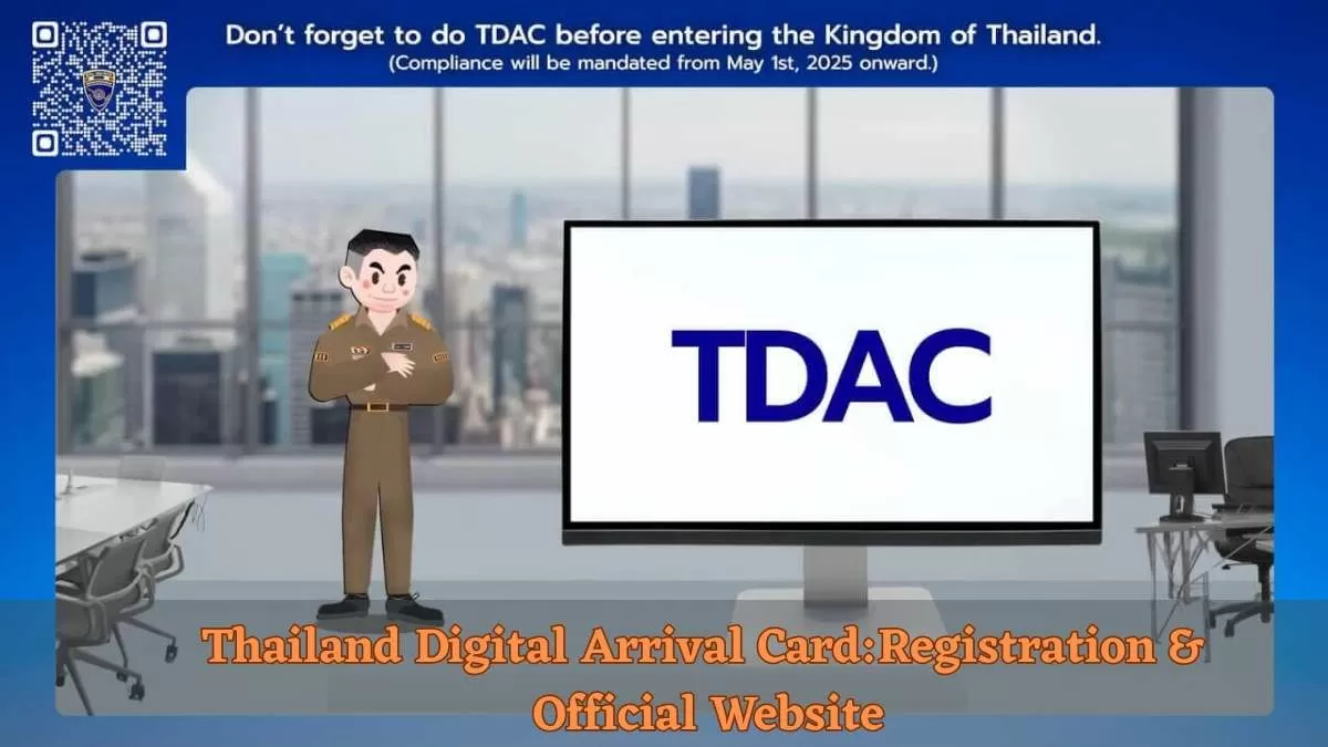  Thailand Digital Arrival Card: Check Registration Procedure, Official Website & Other Details Required