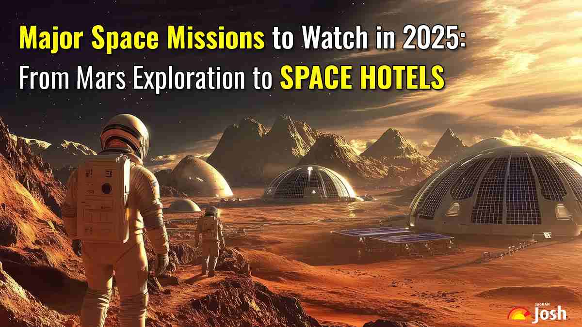 Major Space Missions to Watch in 2025: From Mars Exploration to Space Hotels