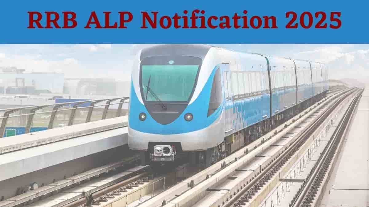 RRB ALP Recruitment 2025 Apply Online for 9,900 Assistant Loco Pilot posts at rrbapply.gov.in. Check Notification, Last date and More