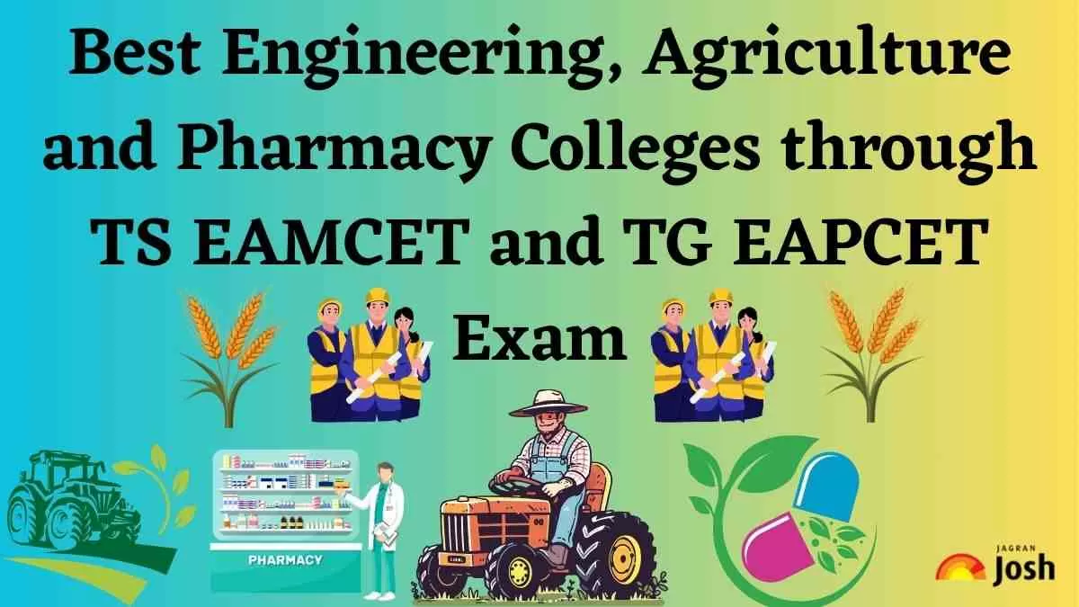 Best Engineering Agriculture and Pharmacy Colleges through TS EAMCET and TG EAPCET Exam