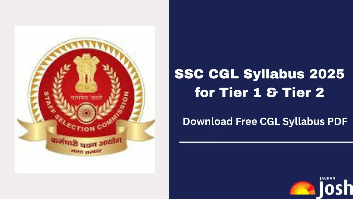 SSC CGL Syllabus 2025 for Tier 1 and Tier 2, Download Syllabus PDF in Hindi & English