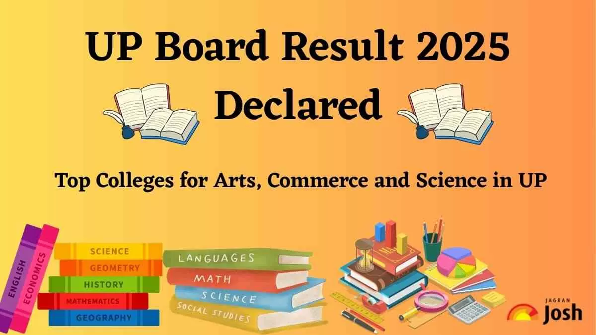 UP Board Result 2025 Declared Top Colleges for Arts Commerce and Science in UP
