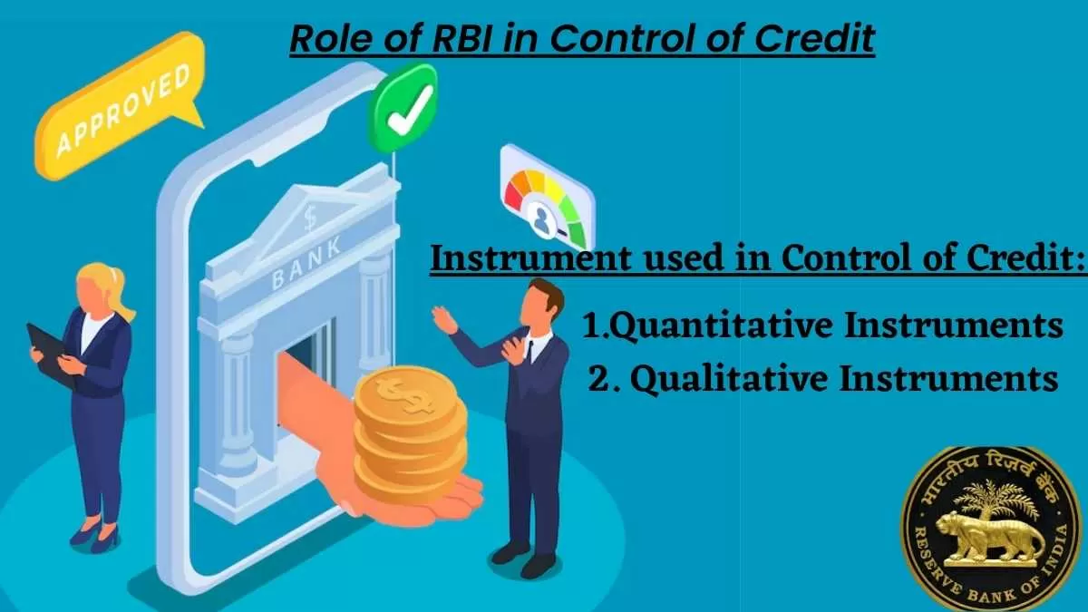 Role of RBI in Control of Credit: Quantitative and Qualitative Instruments Explained