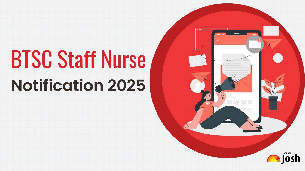 BTSC Staff Nurse Vacancy 2025: Check Notification PDF, Eligibility, Last Date, Apply Online for 11,389 Posts