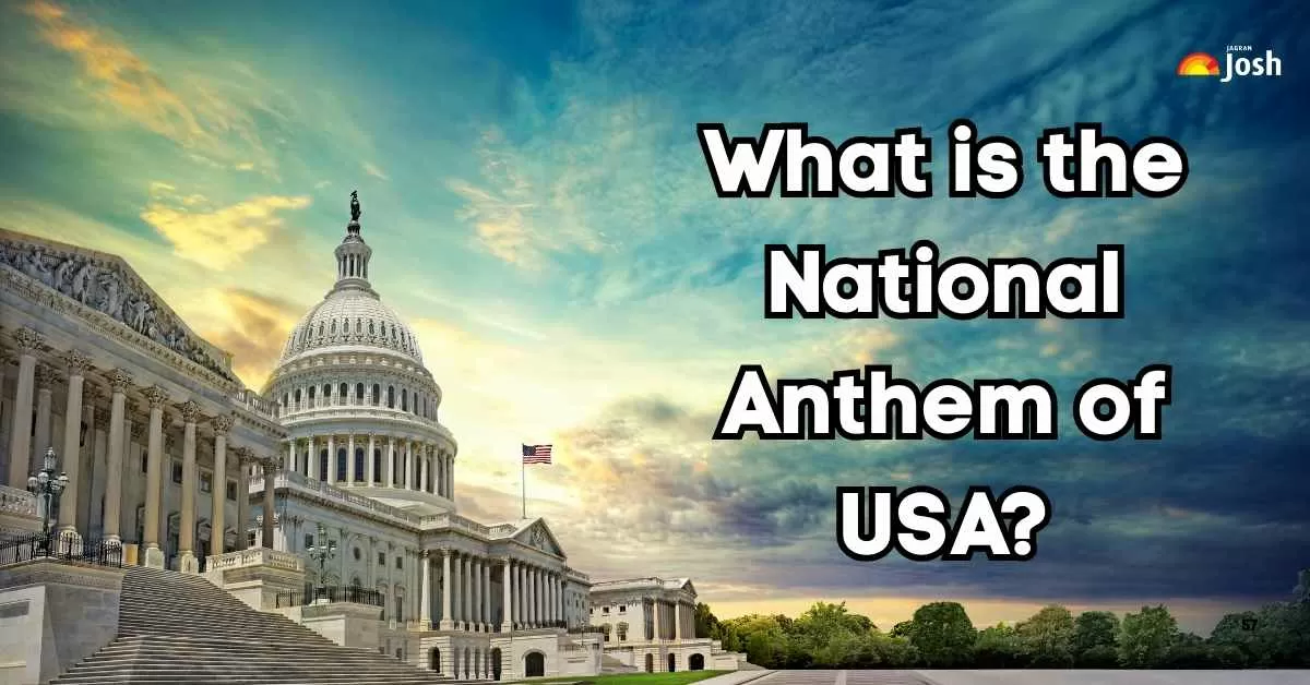 What is the National Anthem of the USA? Check Here