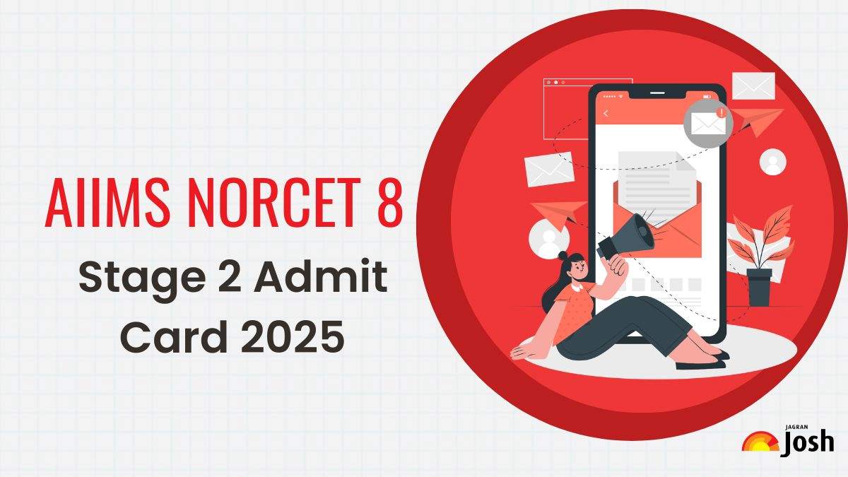 AIIMS NORCET 8 Admit Card 2025 OUT at aiimsexams.ac.in, Download NORCET 8 Stage 2 Exam Hall Ticket Direct Link Here