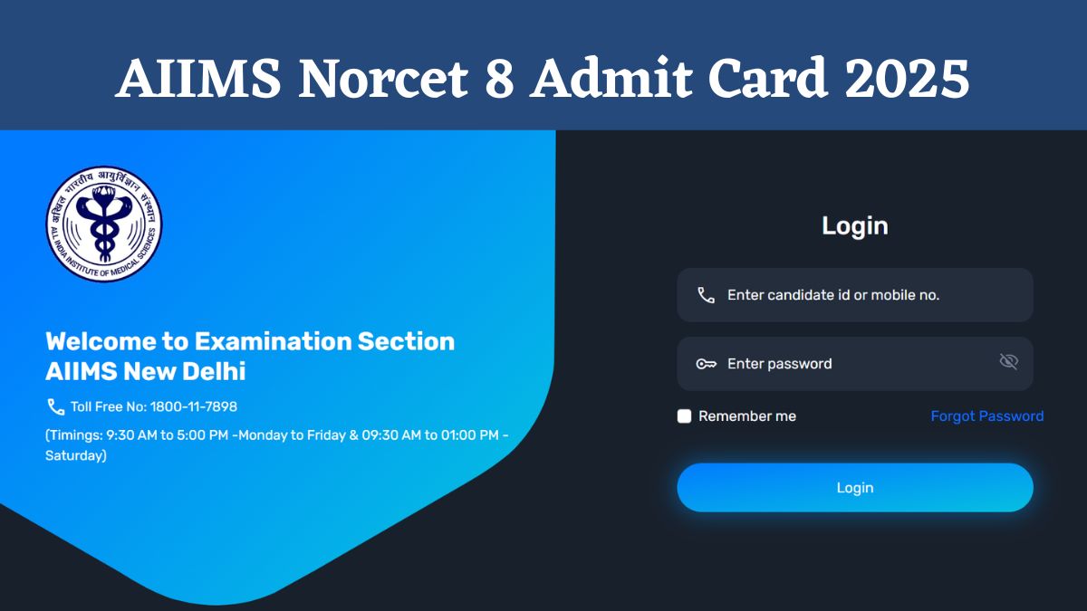AIIMS Norcet 8 Admit Card 2025: एम्स नोर्सेट 8 स्टेज 2 परीक्षा के एडमिट कार्ड जारी,  aiimsexams.ac.in से करें डाउनलोड 