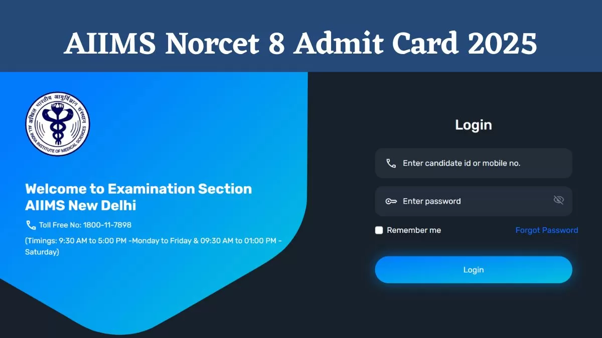 AIIMS Norcet 8 Admit Card 2025: एम्स नोर्सेट 8 स्टेज 2 परीक्षा के एडमिट कार्ड जारी,  aiimsexams.ac.in से करें डाउनलोड 