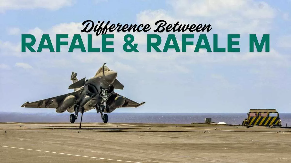 Difference Between Rafale & Rafale M