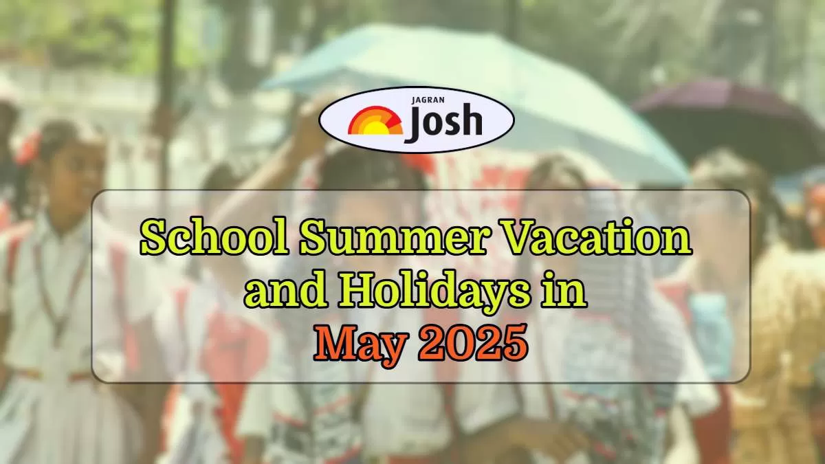 Check School Summer Vacation and Holidays in May 2025