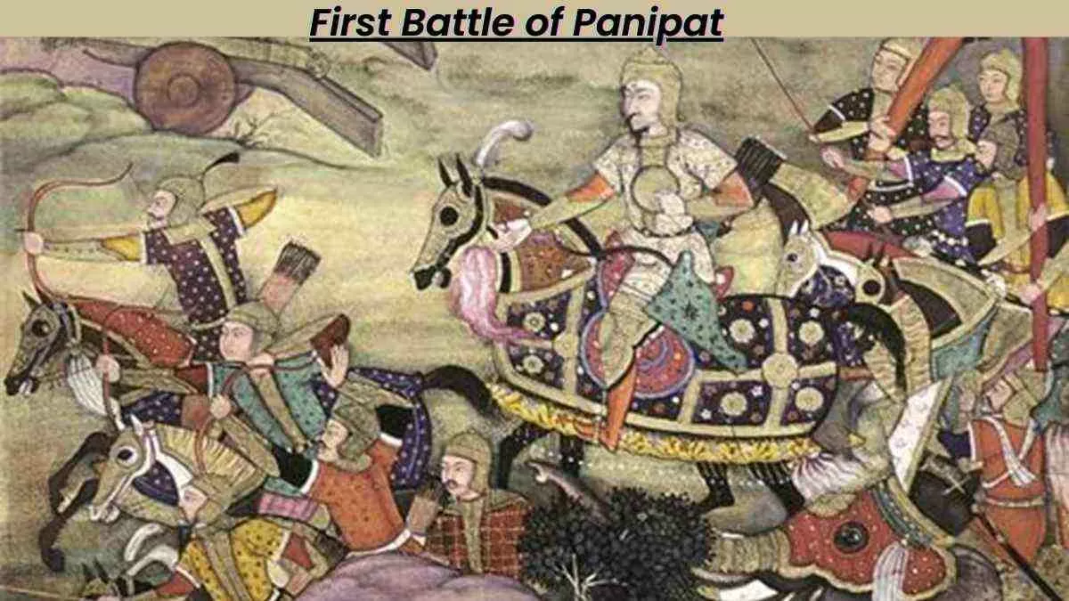 Overview of the First Battle of Panipat