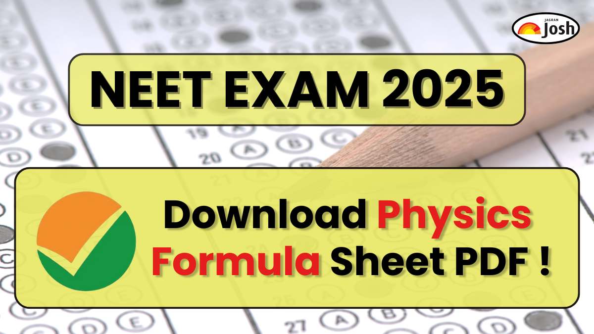 NEET UG 2025 Physics Formula Sheet PDF: Download Essential Formulas for Quick Revision​