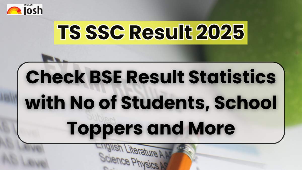 TS SSC Class 10th Result Analysis 2025: Check TSBIE Result Statistics with No of Students, School Toppers and More