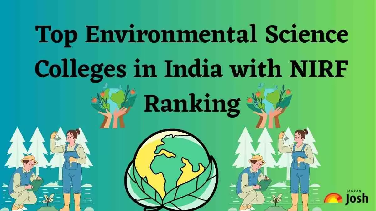 Top Environmental Science Colleges in India with NIRF Rankings