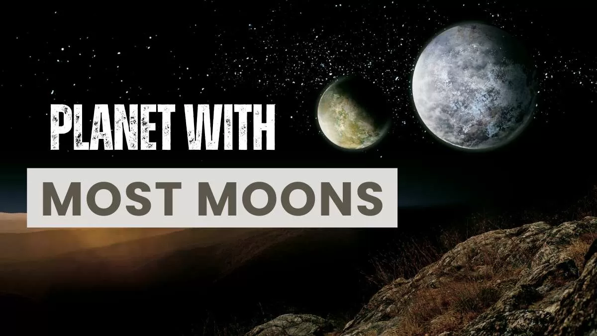 Planet with Most Moons