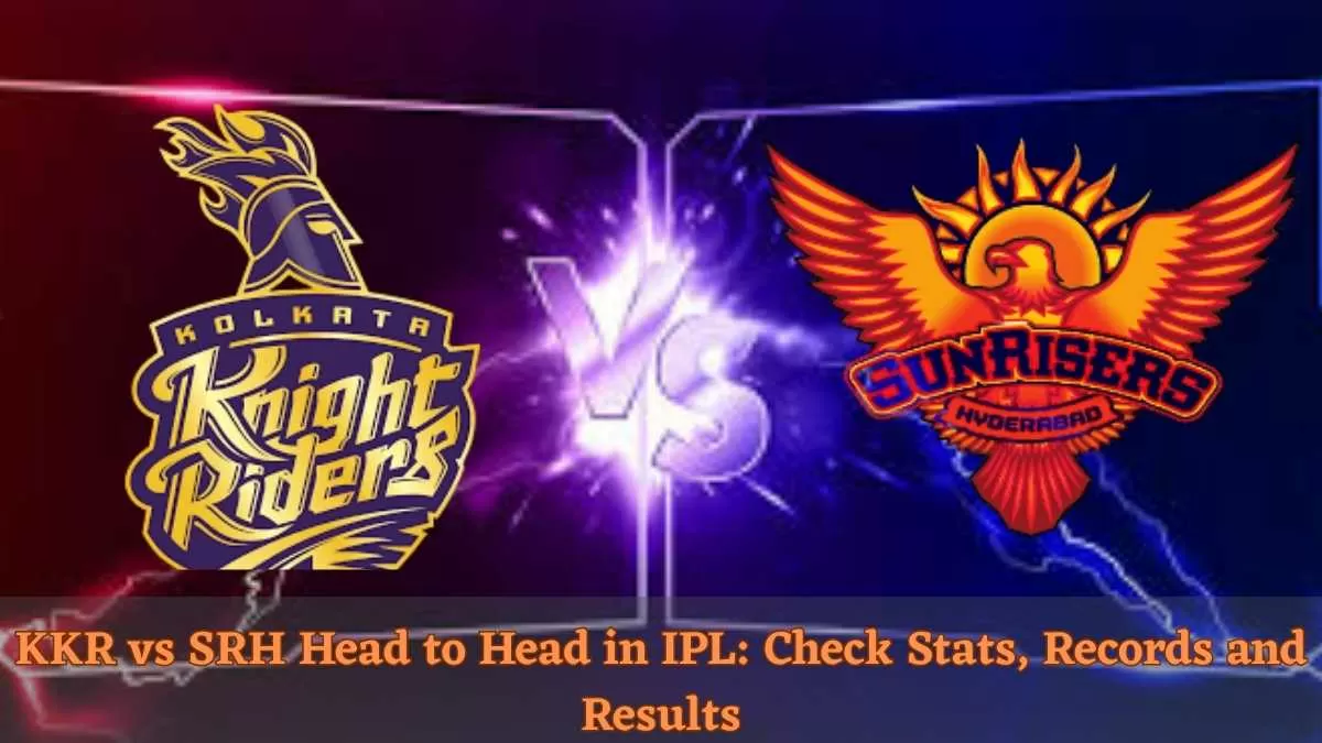  Get here details of KKR vs SRH Head-to-Head from all seasons of IPL.