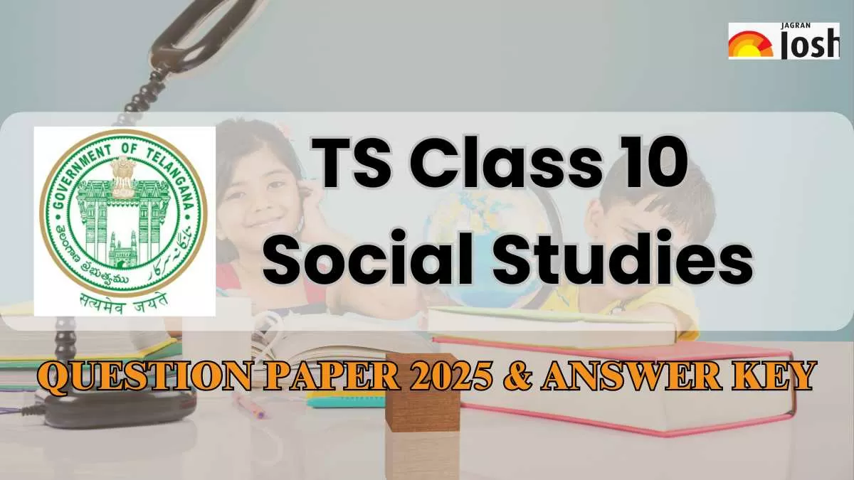 TS Class 10th Social Studies Question Paper And Answer Key With Exam Analysis 2025: PDF Download