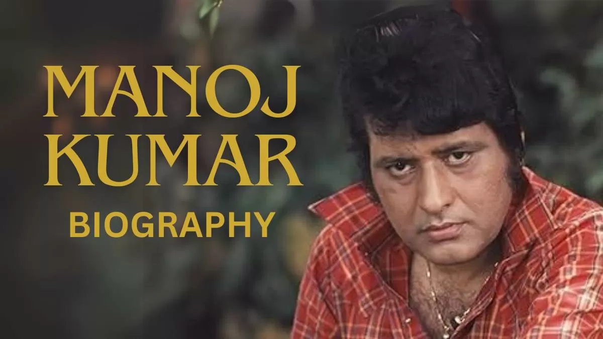 Manoj Kumar Biography