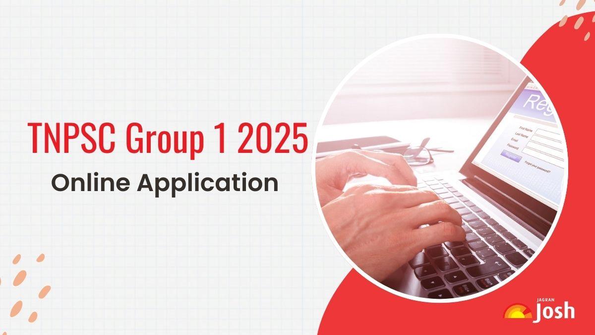  TNPSC Group 1 Apply Online 2025: Registration Begins at tnpsc.gov.in for 70 Vacancies
