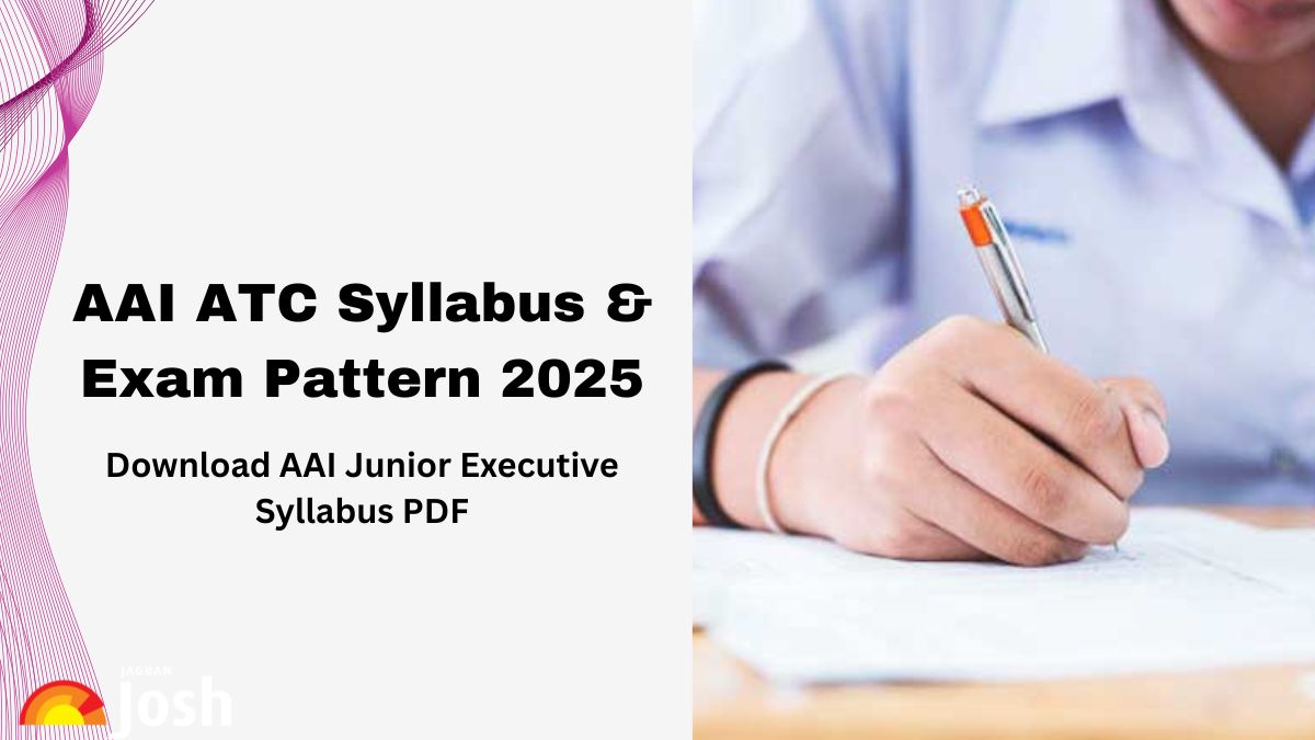 AAI ATC Syllabus 2025: Download Junior Executive Syllabus PDF, Check Exam Pattern